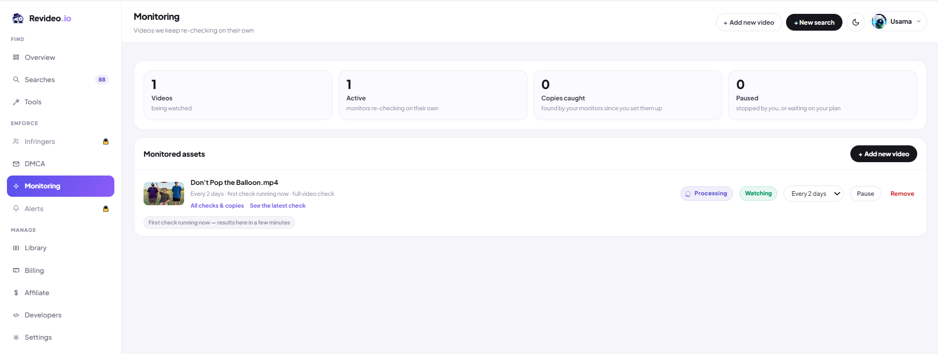 Monitoring dashboard with one monitored video checked every 2 days